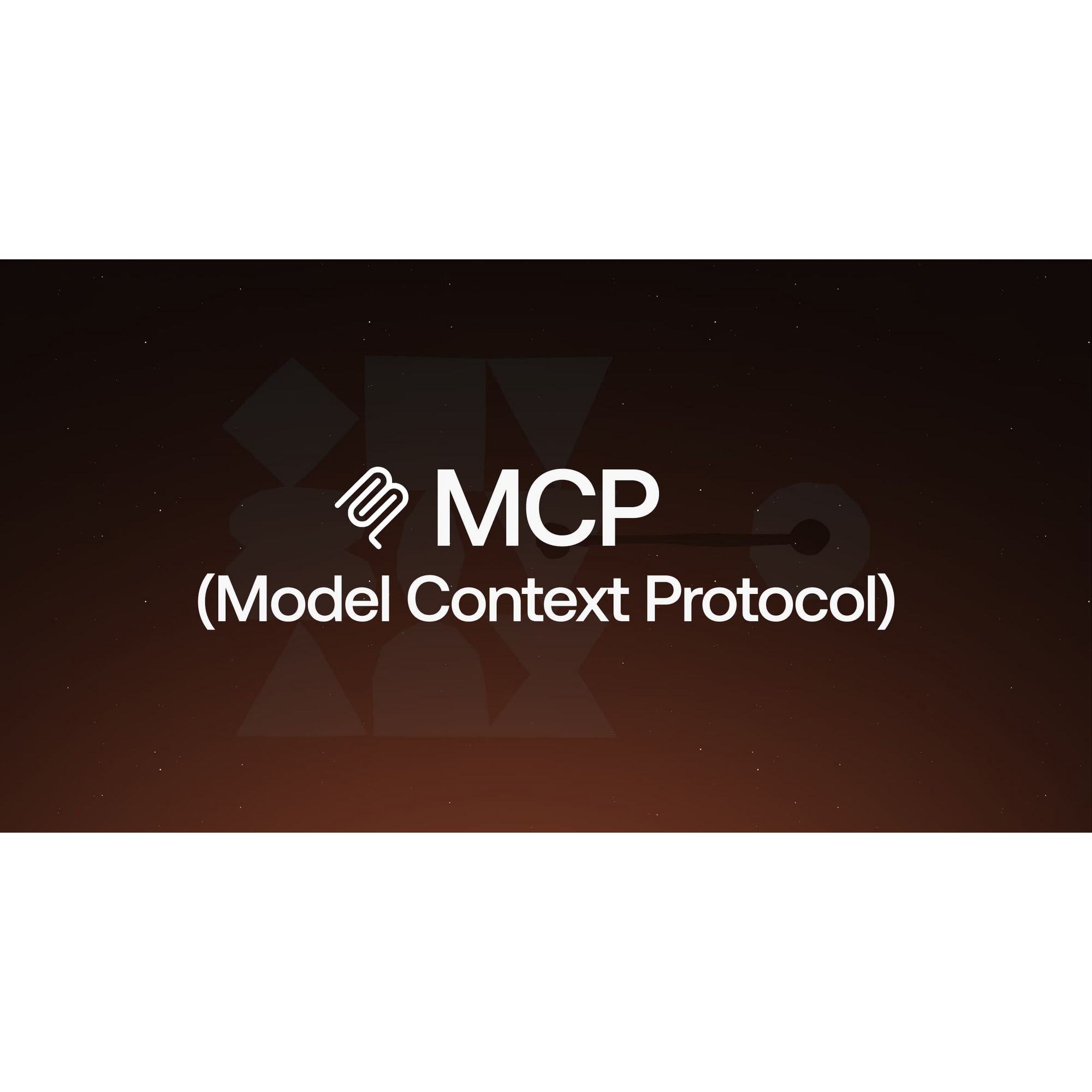 MCP Model Context Protocol